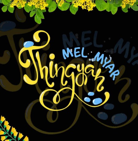 Thingyan Mel Myr